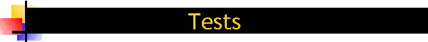 Tests