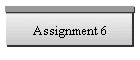 Assignment 6