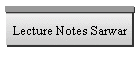 Lecture Notes Sarwar